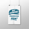 Freedom Now 11X17 Poster