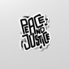 Peace and Justice Sticker