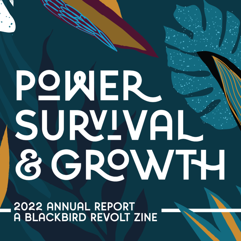 Power, Survival, & Growth: A Blackbird Revolt Zine