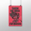 Throw the Brick for Marsha 11X17 Poster