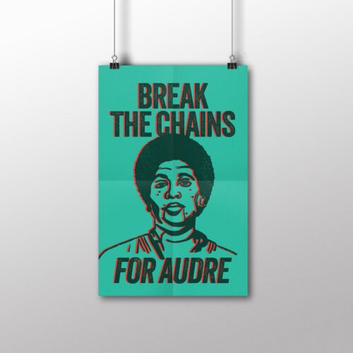 Break the Chains for Audre 11X17 Poster