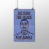 Disturb the Peace for James 11X17 Poster