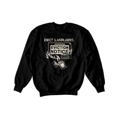 Evict Landlords Crewneck
