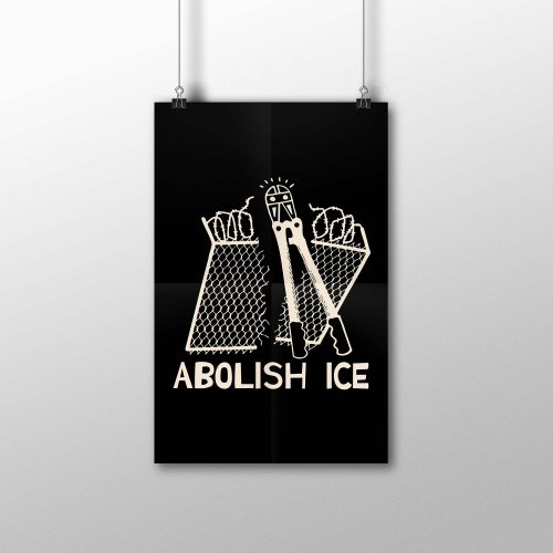 Abolish ICE  11X17 Poster