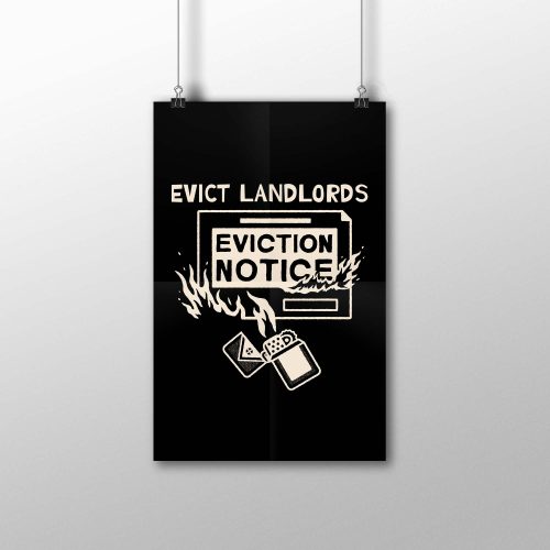 Evict Landlords  11X17 Poster